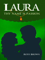 Laura, Thy Name is Passion