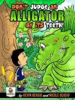 Don't Judge An Alligator By Its Teeth!: Benjamin's Adventures, #1