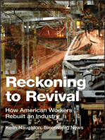Reckoning to Revival: How American Workers Rebuilt an Industry