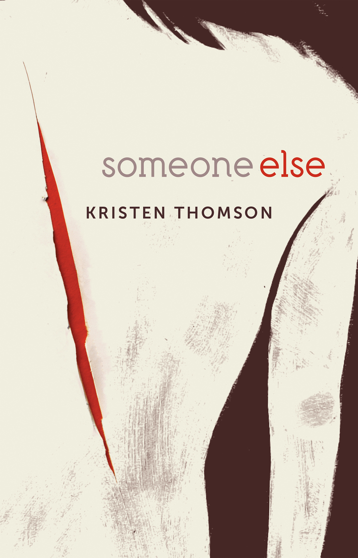 Someone Else by Kristen Thomson - Ebook | Everand