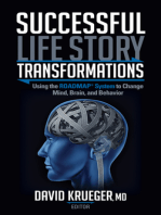 Successful Life Story Transformations: Using the ROADMAP System to Change  Mind, Brain, and Behavior