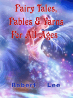 Fairy Tales, Fables & Yarns For All Ages