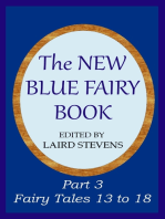 The New Blue Fairy Book Part 3: Fairy Tales 13 to 18