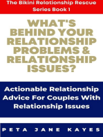What’s behind Your Relationship Problems & Relationship Issues? Actionable Relationship Advice for Couples with Relationship Issues