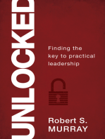 Unlocked: Finding the Key to Practical Leadership