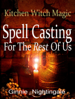Spell Casting For The Rest Of Us