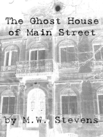 The Ghost House of Main Street