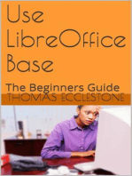 Use LibreOffice Base: A Beginners Guide