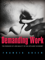 Demanding Work: The Paradox of Job Quality in the Affluent Economy