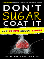 Don't Sugar Coat It