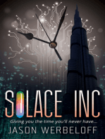 Solace Inc: Giving You the Time You'll Never Have...