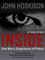 INSIDE (One Man's Experience of Prison) A True Story