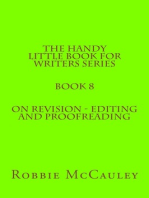 The Handy Little Book for Writers Series. Book 8. On Revision