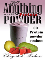 Do Anything with Protein Powder: 30+ Protein Powder Recipes