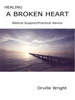 Healing a Broken Heart Biblical Support/Practical Advice
