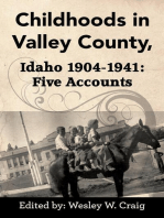 Childhoods in Valley County, Idaho 1904-1941:Five Accounts