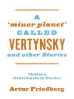 A 'Minor Planet' Called Vertynsky and Other Stories: Thirteen Contemporary Stories