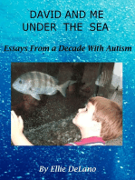 David And Me Under The Sea: Essays From A Decade With Autism
