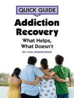 Quick Guide to Addiction Recovery: What Helps, What Doesn't