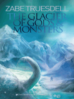 The Glacier of Gods and Monsters