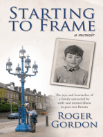Starting to Frame–a memoir