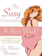 The Sissy Convention is Next Week!