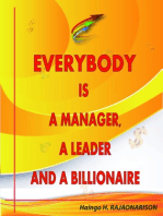 Everybody is a Manager, a Leader and a Billionaire