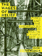 The Wages of Relief: Cities and the Unemployed in Prairie Canada, 1929–39