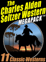 The Charles Alden Seltzer Western MEGAPACK ®: 11 Classic Westerns