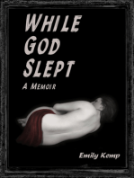 While God Slept; A Memoir