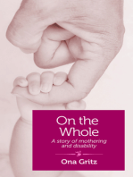 On the Whole: A story of mothering and disability