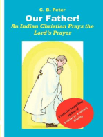 Our Father: An Indian Christian Prays the Lord�s Prayer