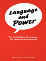 Language and Power. The Implications of Language for Peace and Development: The Implications of Language for Peace and Development