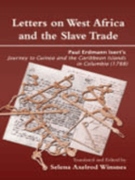 Letters on West Africa and the Slave Trade. Paul Erdmann Isert�s Journey to Guinea and the Carribean Islands in Columbis (178