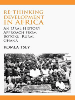 Re-thinking Development in Africa: An Oral History Approach from Botoku, Rural Ghana