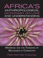 Africa�s Anthropological Dictionary on Love and Understanding: Marriage and the Tensions of Belonging in Cameroon