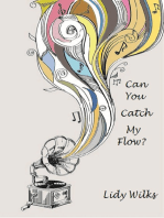 Can You Catch My Flow?