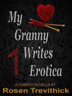 My Granny Writes Erotica (The Original Quickie)