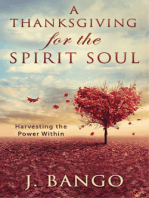 A Thanksgiving for the Spirit Soul: Harvesting the Power Within