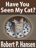 Have You Seen My Cat?