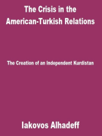 The Crisis in the American-Turkish Relations: The Creation of an Independent Kurdistan