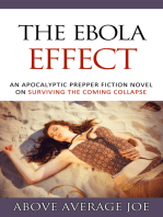 The Ebola Effect: An Apocalyptic Prepper Fiction Novel on Surviving the Coming Collapse