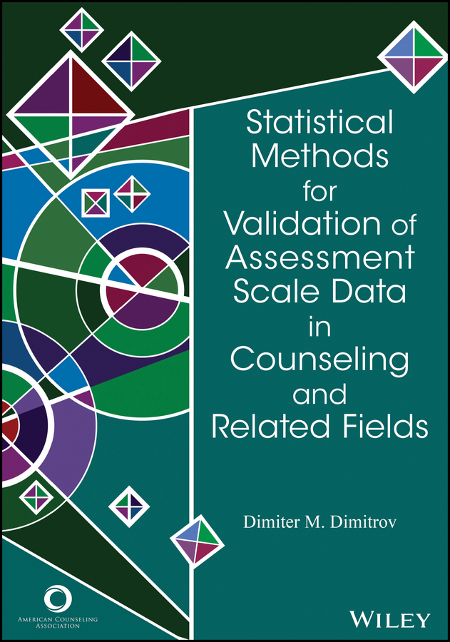 Statistical Methods for Validation of Assessment Scale Data in ...
