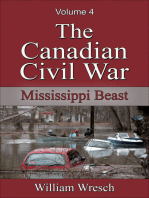 The Canadian Civil War: Volume 4 - Mississippi Beast