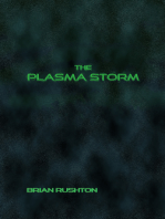 The Plasma Storm