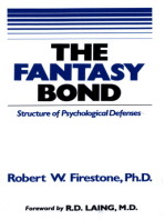 The Fantasy Bond: Structure of Psychological Defenses
