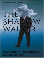 The Shadow Walker