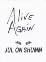 Alive Again: Jul on, #1