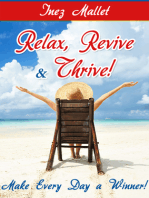 Relax, Revive and Thrive