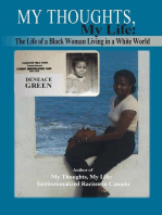 My Thoughts, My Life: The Life of a Black Woman Living in a White World